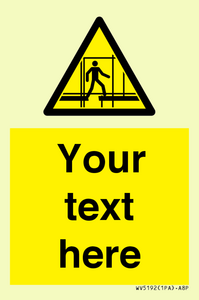 Custom Scaffold Incomplete Sign